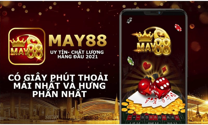 May88: Nhà cái uy tín thể thao số 1 - Chơi là thắng 3 Điểm qua hệ thống trò chơi hấp dẫn của nhà cái May88